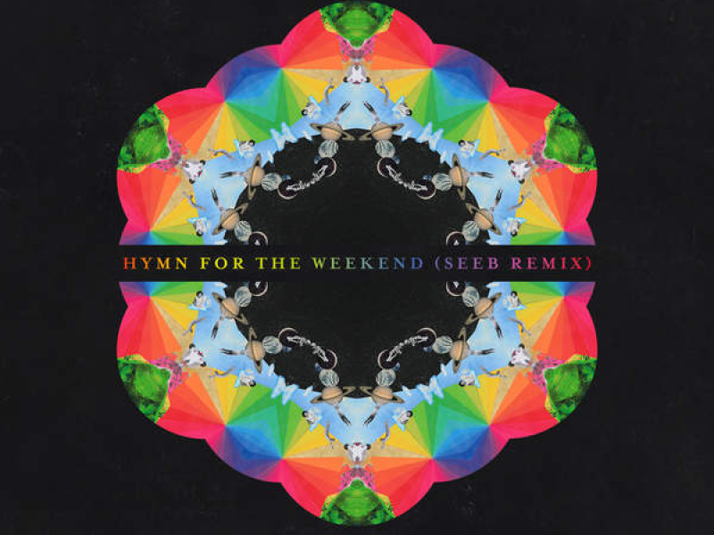 Hymn For The Weekend (SeeB Remix) (Single)
