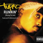 Runnin' [Street Version] (feat. Notorious B.I.G.)