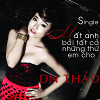 Mất Anh Bởi Tất Cả Những Thứ Em Cho (Single)