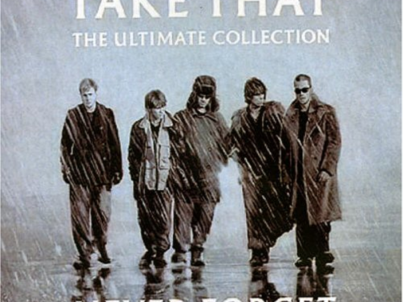 Never Forget (Ultimate Collection)