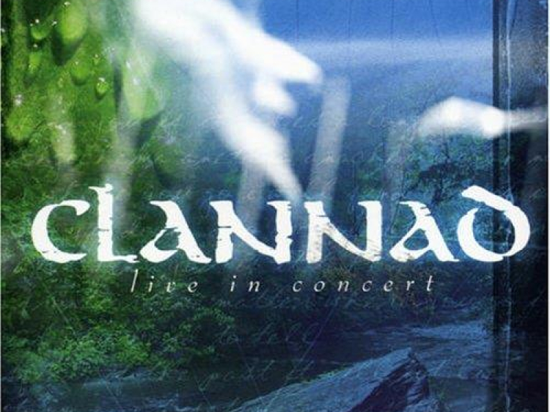 Clannad In Concert