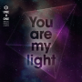 You Are My Light