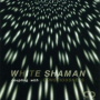 White Shaman