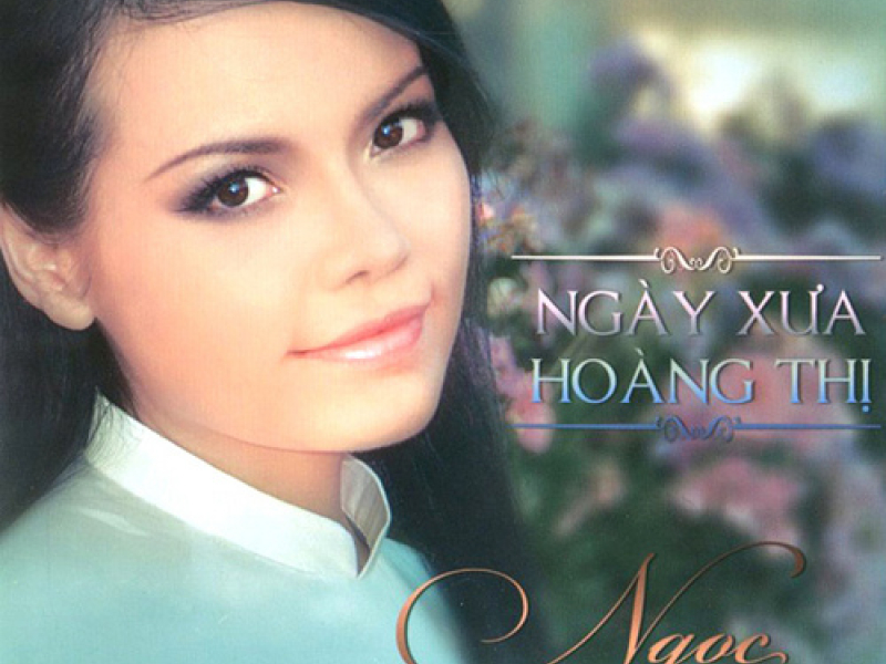 Ngày Xưa Hoàng Thị