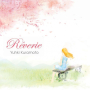 Reverie (Ending Ver.)