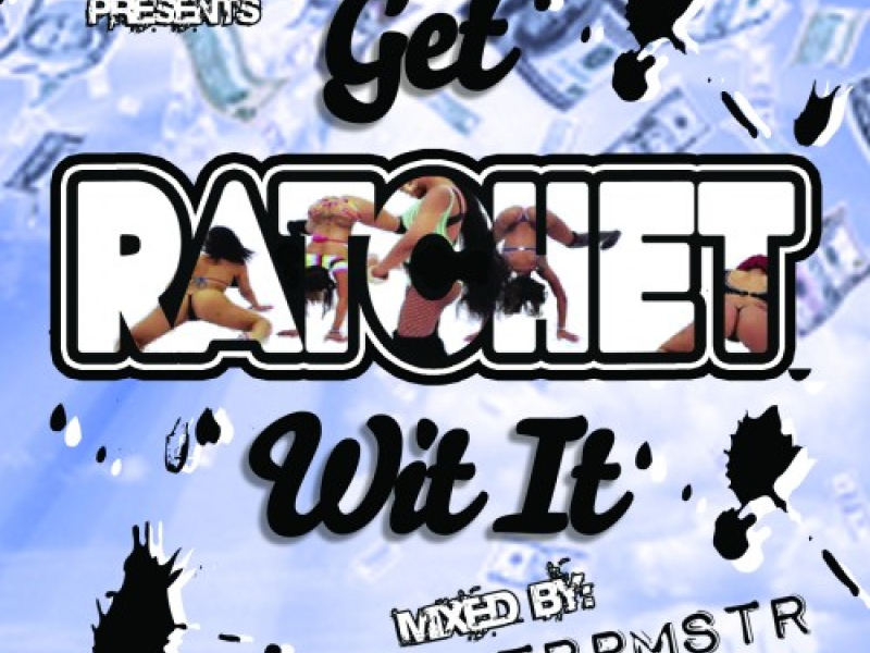 Get Ratchet Wit It (CD2)