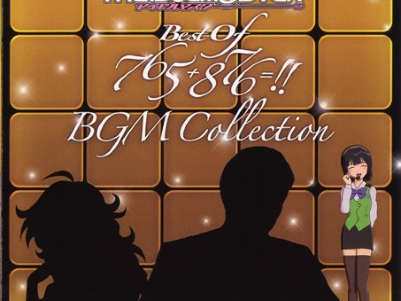 THE IDOLM@STER BEST OF 765+876=!! BGM Collection