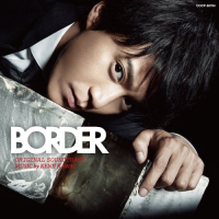 BORDER (TV Drama) Original Soundtrack