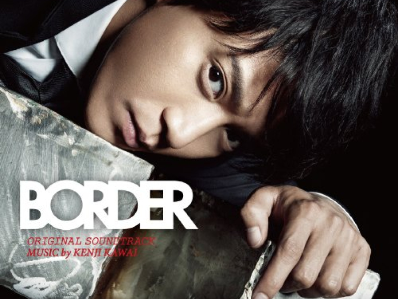 BORDER (TV Drama) Original Soundtrack