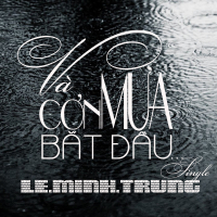 Và Cơn Mưa Bắt Đầu (Single)