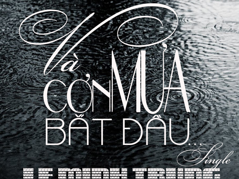 Và Cơn Mưa Bắt Đầu (Single)