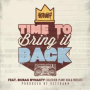 Bringin' It Back (Original Version) Instrumental