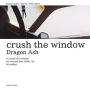 Crush The Window