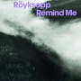 Remind Me (Someone Else's Radio Mix)