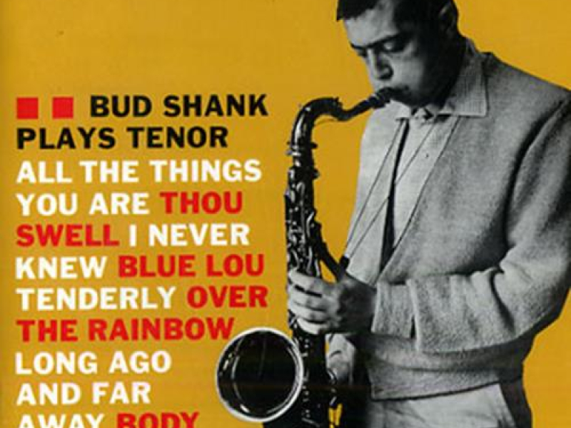 Bud Shank Plays Tenor