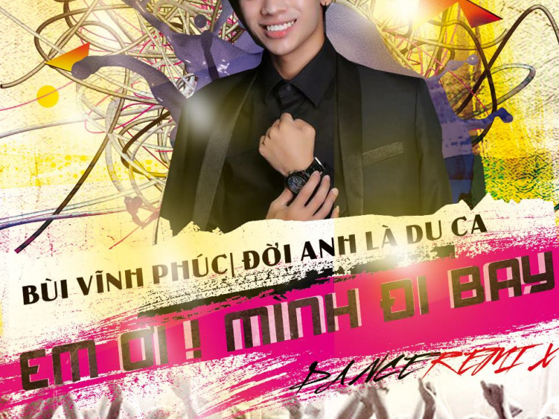 Em Ơi Mình Đi Bay