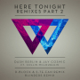 Here Tonight (Blinders Remix)