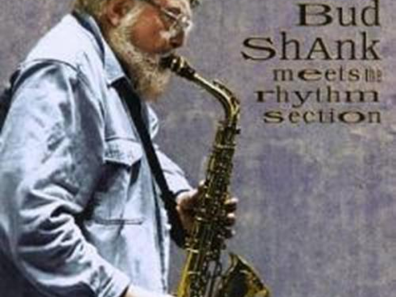 Bud Shank meets The Rhythm Section