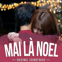 Mai Là Noel (Original Soundtrack)