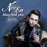 Nếu Em Không Hạnh Phúc (Single)