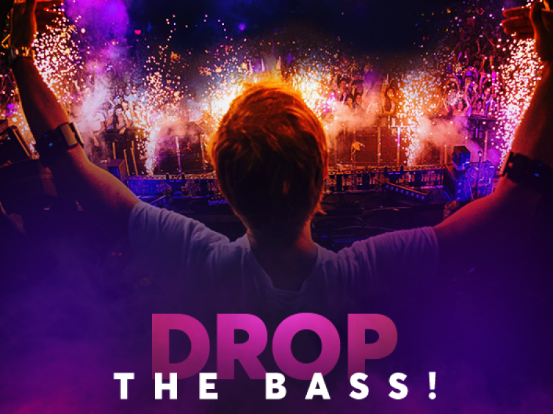 Drop The Bass !