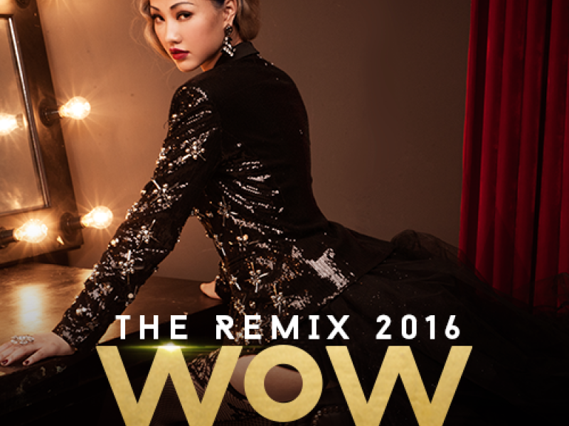 WOW (The Remix 2016)