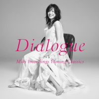 Dialogue - Miki Imai Sings Yuming Classics -