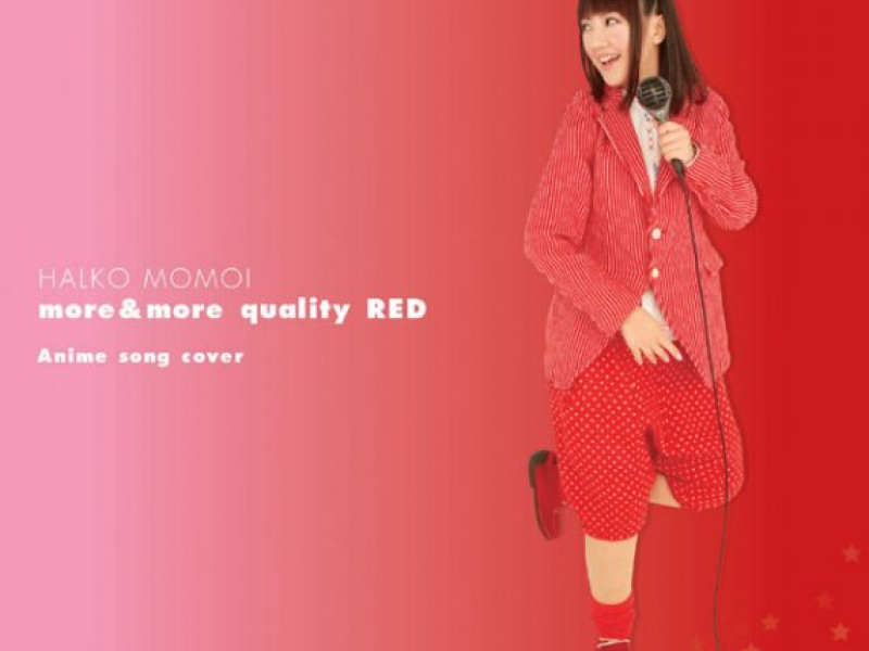 More & more Quality Red ~ Anime song cover ~