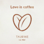 Love Is Coffee