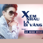 Xem Nhau Là Dĩ Vãng