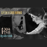 Xóa Tên Người Tình (Dạ Khúc Cho Tình Nhân 6)