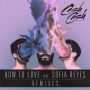 How To Love (i_o Remix)