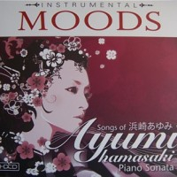 Instrumental MOODS - Songs Of Ayumi Hamasaki Piano Sonata