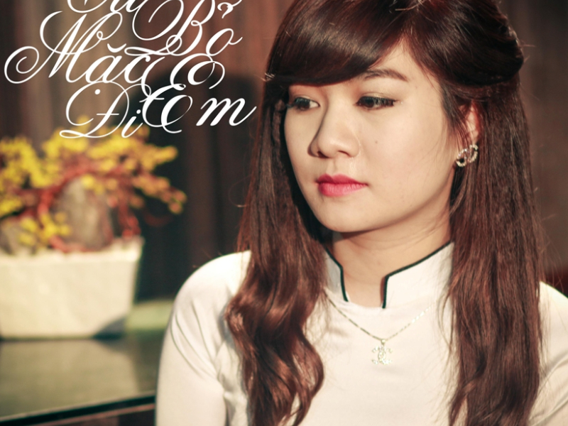 Cứ Bỏ Mặc Em Đi (Single)