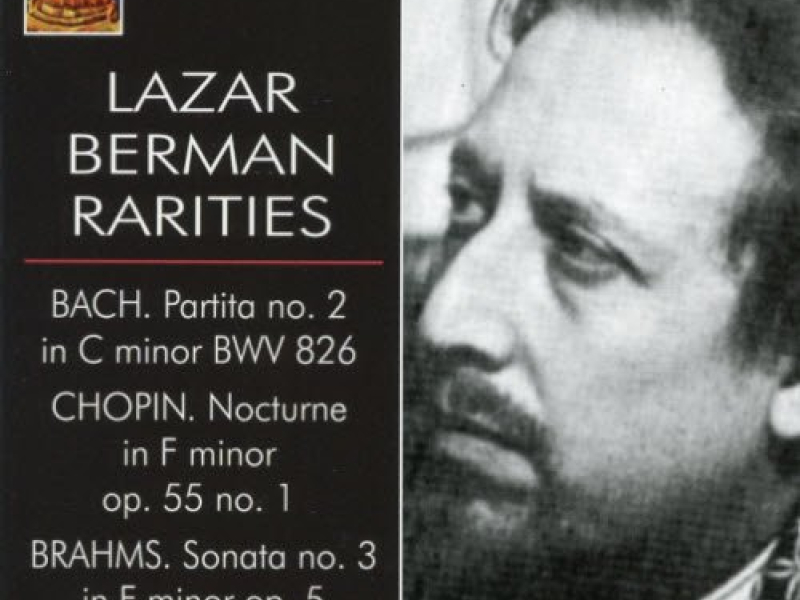 Lazar Berman Rarities - Bach, Chopin,  Brahms, Dynamic
