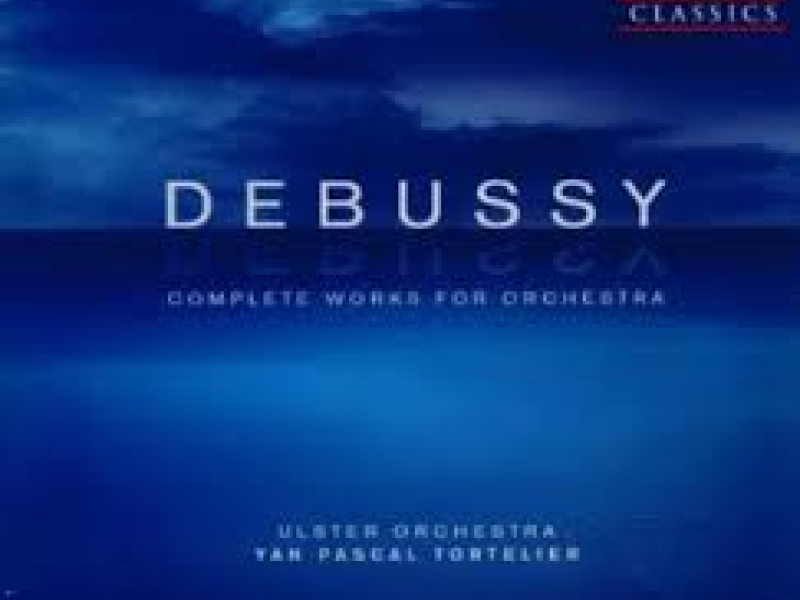 Debussy - Complete Works For Orchestra CD 4