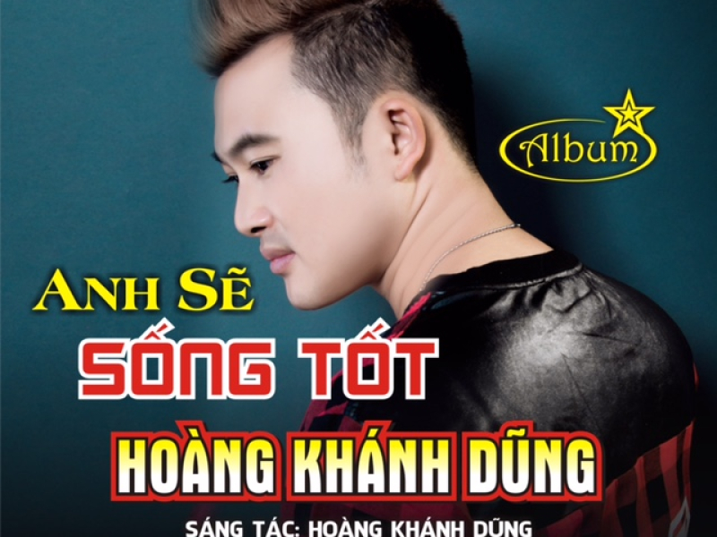 Anh Sẽ Sống Tốt