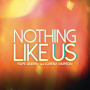 Nothing Like Us (Radio Edit)