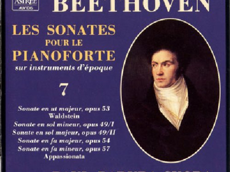 Beethoven - Les Sonates Pour Le Pianoforte Sur Instruments D'epoque CD 7