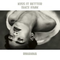 Kiss It Better (Dance Remix) (EP)