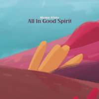 All In Good Spirit (Single)