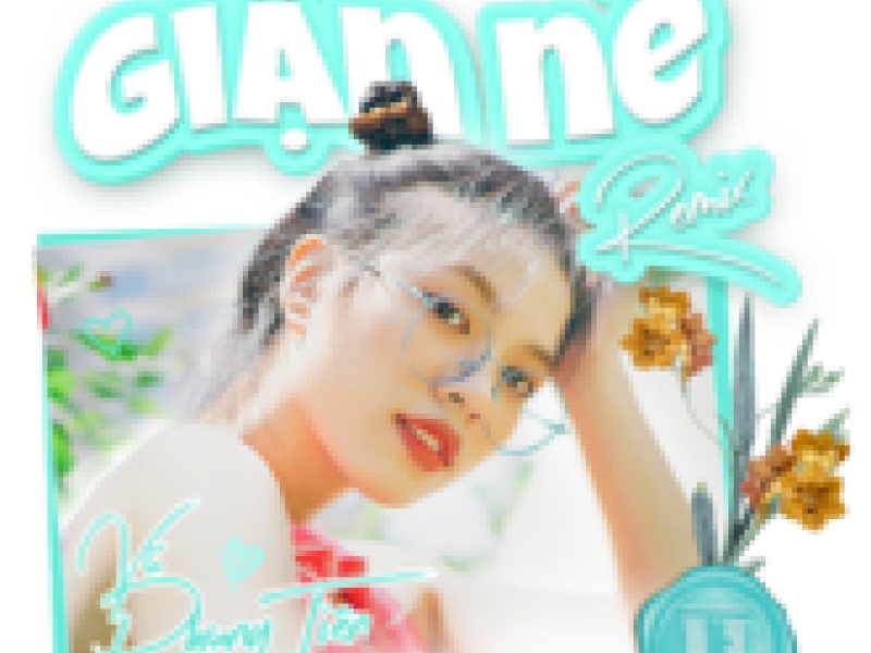 Giận Nè (Remix) (Single)