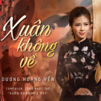 Xuân Không Về (Xuân Không Về OST) (Single)