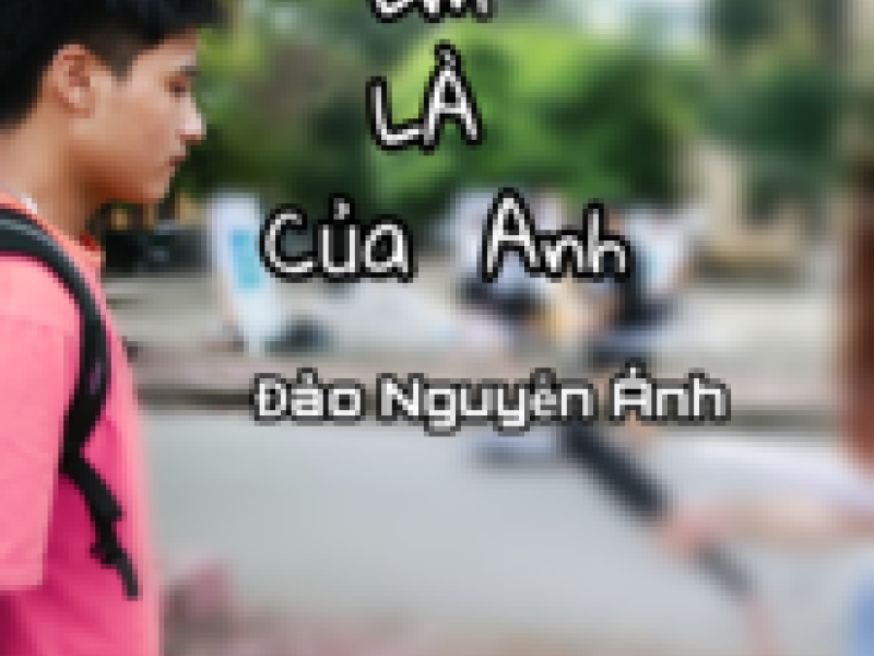 Em Là Của Anh (Single)