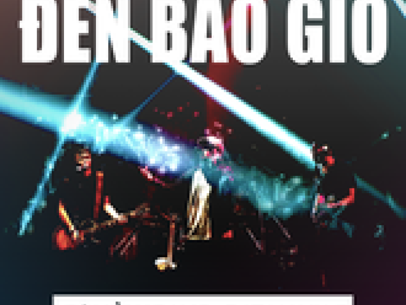 Đến Bao Giờ (Single)