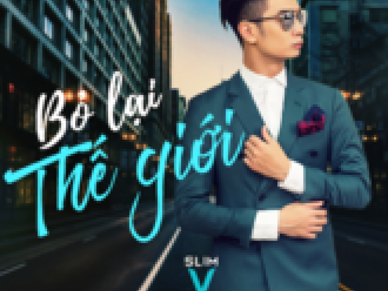 Bỏ Lại Thế Giới (Single)