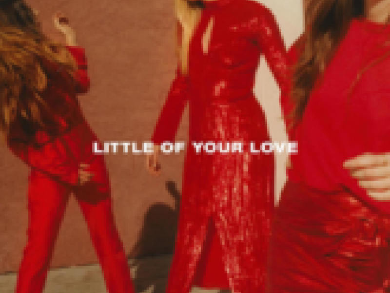 Little Of Your Love (Single)