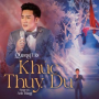 Khúc Thụy Du (Live At Hà Show)