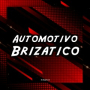 Automotivo Brizatico