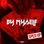 By Myself (feat. Trippie Redd) (Sped Up)